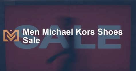 michael kors shoes sale mens|michael kors shoes outlet sale.